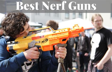 9 Best and Most Powerful Nerf Guns (With Pros and .